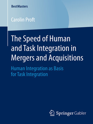 cover image of The Speed of Human and Task Integration in Mergers and Acquisitions